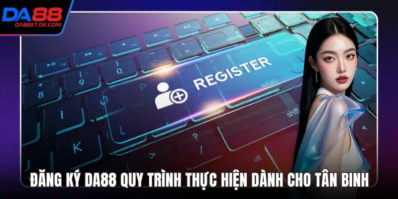 Đăng Ký Da88