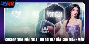 Gifcode 100k Mỗi Tuần