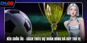 Kèo Châu Âu