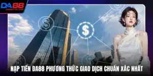 Nạp Tiền Da88