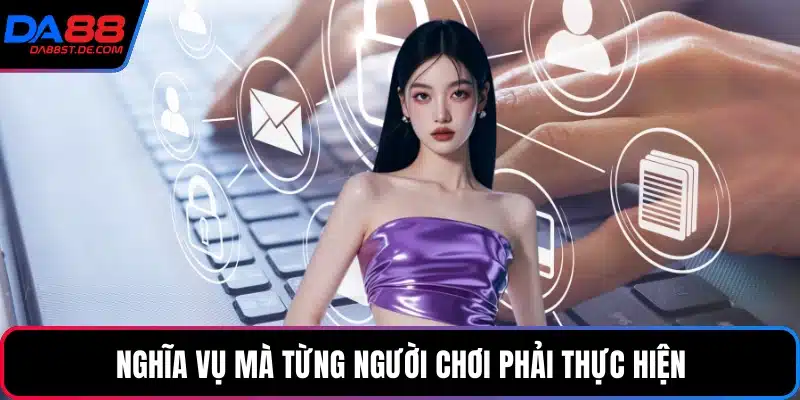 Nghĩa vụ mà từng người chơi phải thực hiện