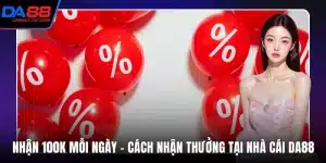 Nhận 100k Mỗi Ngày