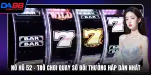 Nổ Hũ 52