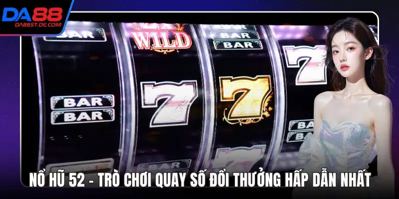 Nổ Hũ 52