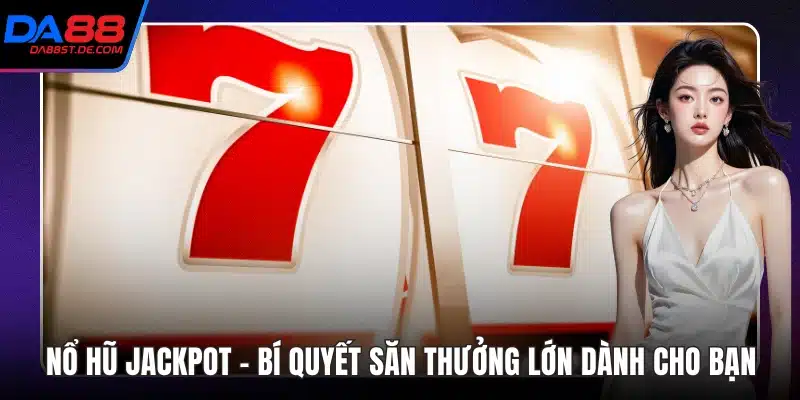 Nổ Hũ Jackpot