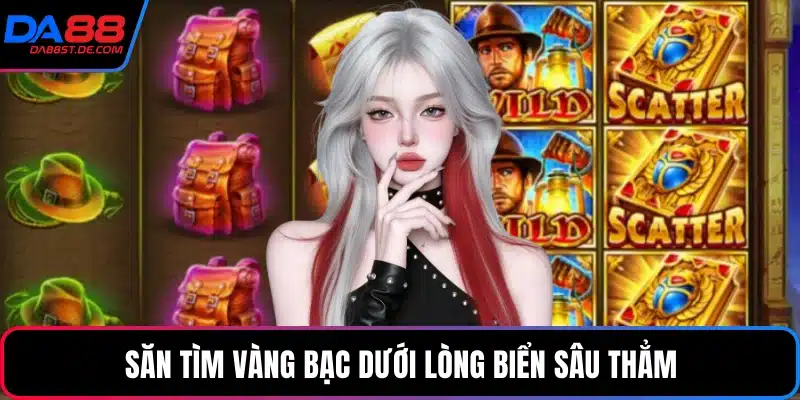 Săn tìm vàng bạc dưới lòng biển sâu thẳm