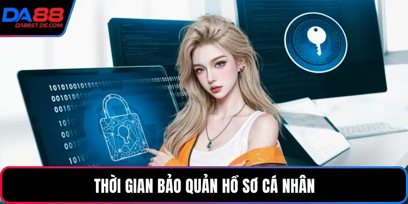 Thời gian bảo quản hồ sơ cá nhân